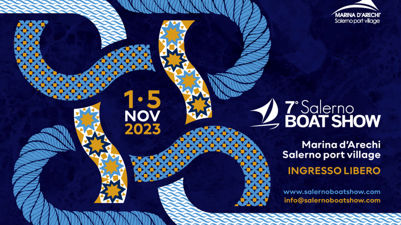 Salerno Boat Show 2023 (VII edizione) dal 1 al 5 novembre